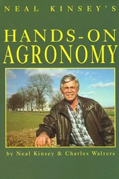 Cover of Neal Kinsey's Hands-On Agronomy