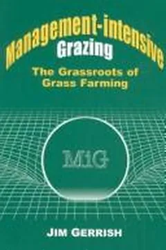 Cover of Management-Intensive Grazing: The Grassroots of Grass Farming
