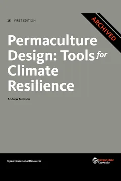 Cover of Permaculture Design: Tools for Climate Resilience (free open textbook)